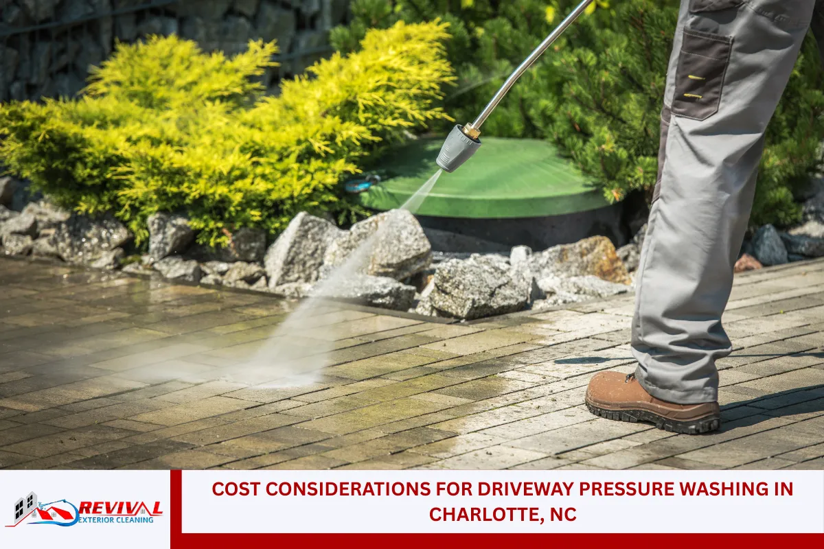 Cost Considerations for Driveway Pressure Washing in Charlotte, NC