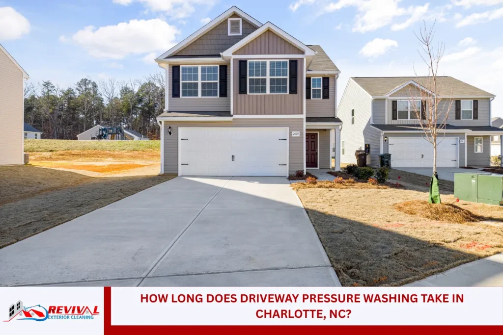 How Long Does Driveway Pressure Washing Take in Charlotte, NC?