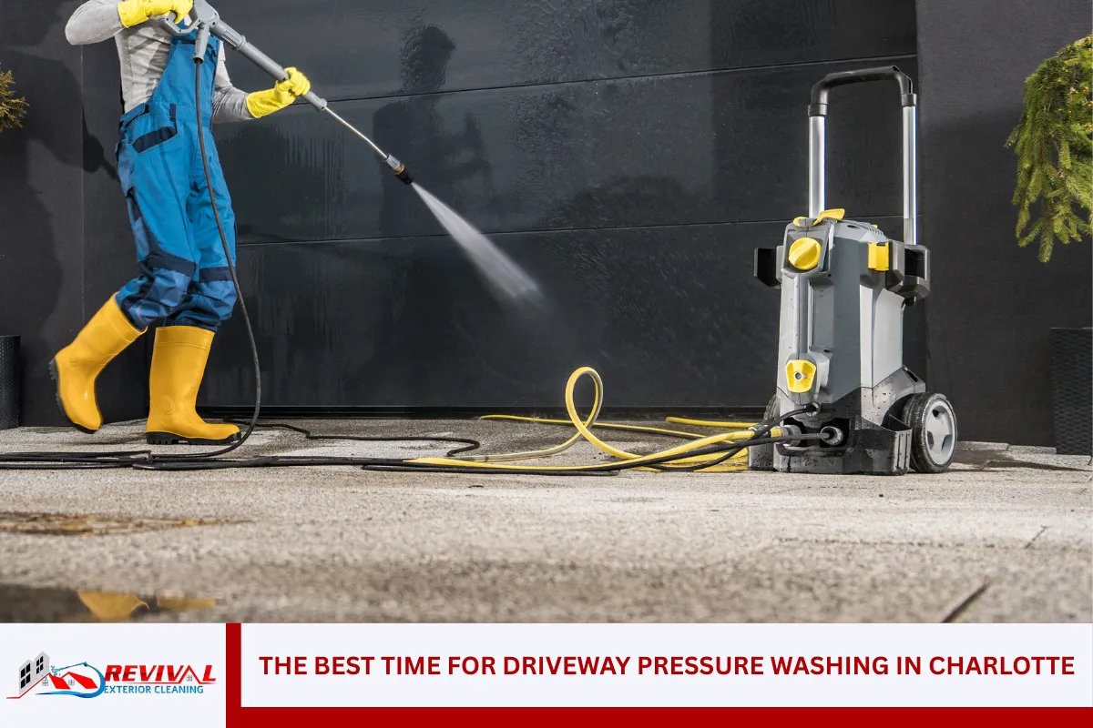 The Best Time for Driveway Pressure Washing in Charlotte