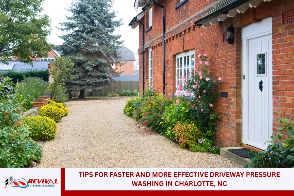 Tips for Faster and More Effective Driveway Pressure Washing in Charlotte, NC