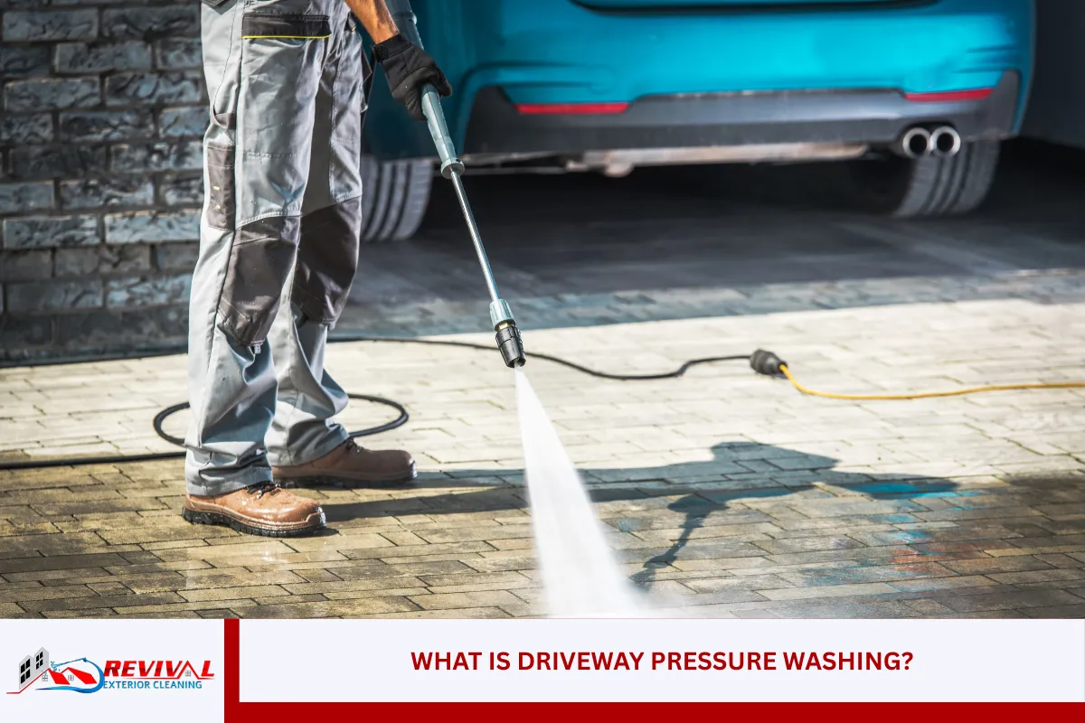 What is Driveway Pressure Washing?