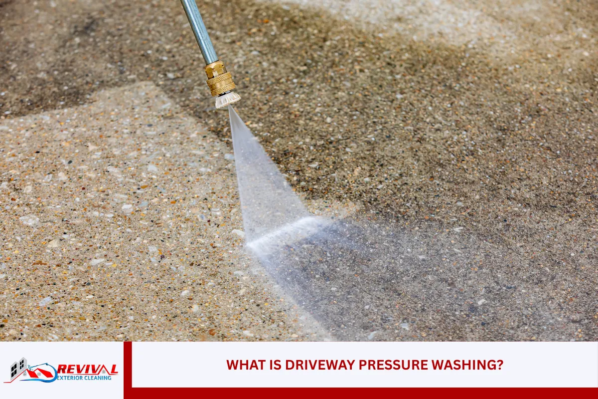 What is Driveway Pressure Washing?