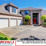 Driveway Pressure Washing in Charlotte, NC: How to Remove Oil Stains?