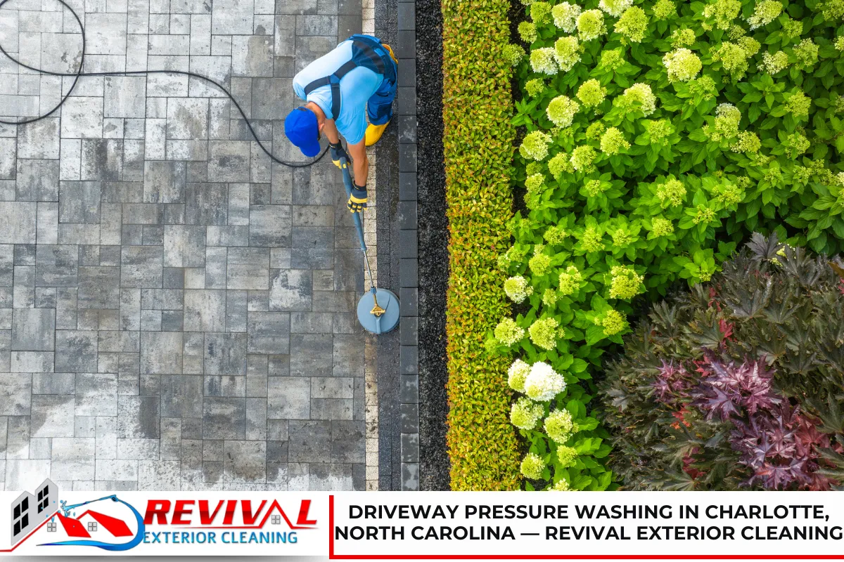 Driveway Pressure Washing in Charlotte, North Carolina — Revival Exterior Cleaning