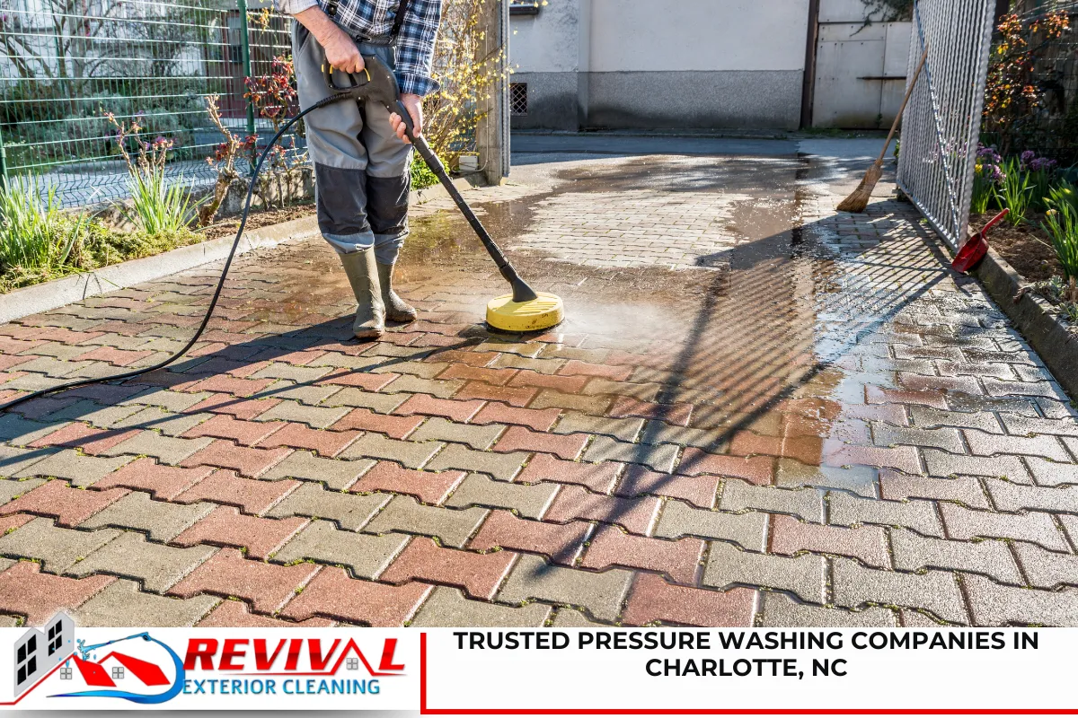 Trusted Pressure Washing Companies in Charlotte, NC