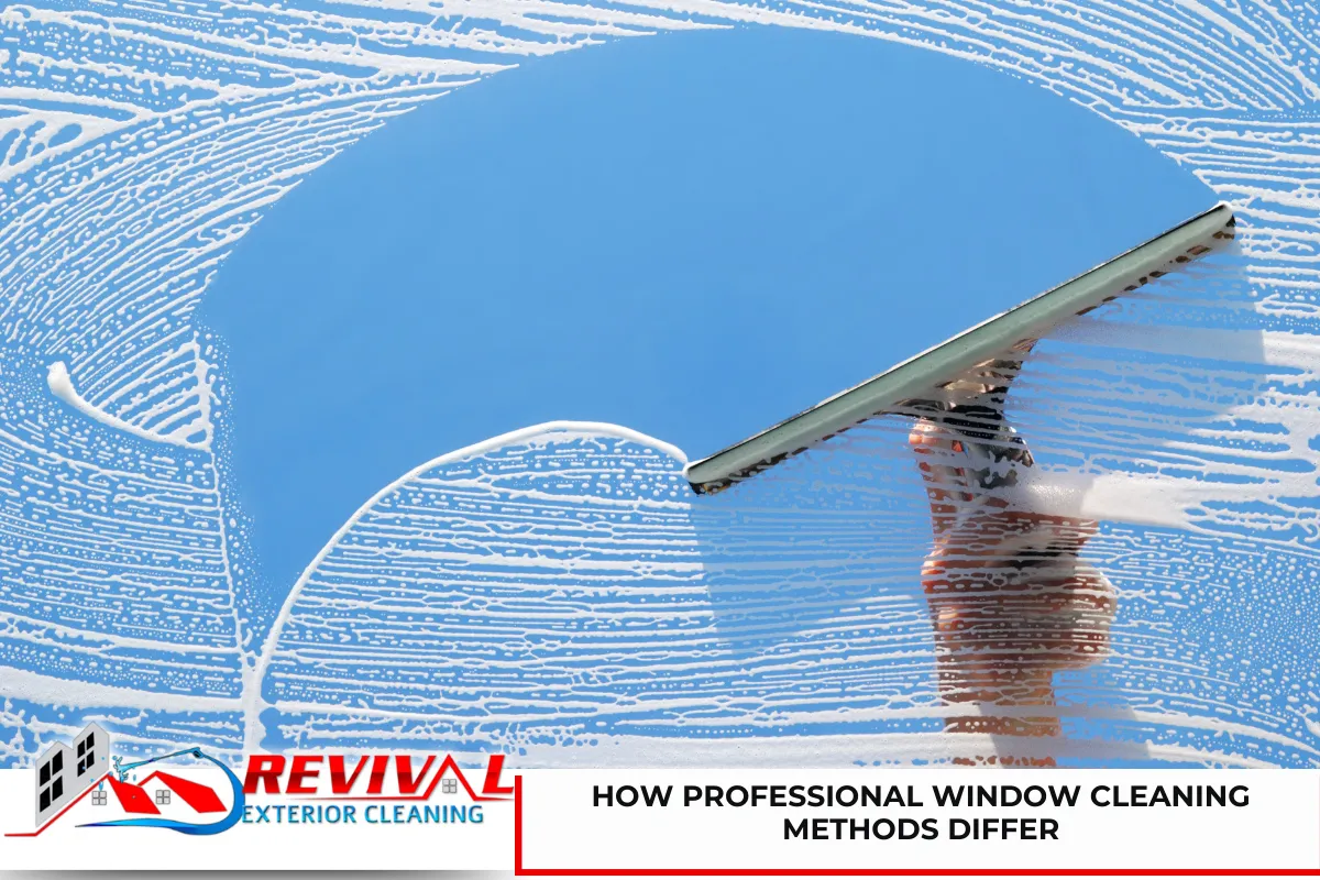 How Professional Window Cleaning Methods Differ