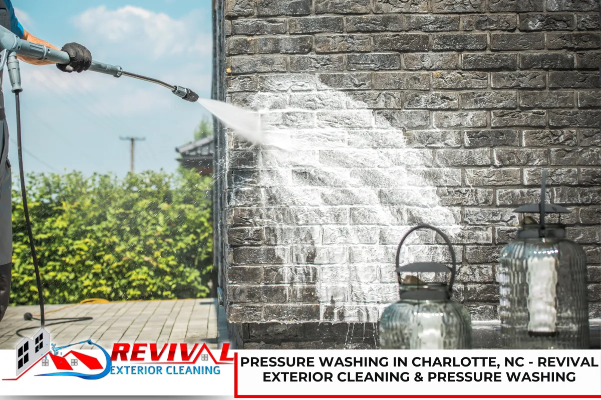 Pressure Washing in Charlotte, NC - Revival Exterior Cleaning & Pressure Washing