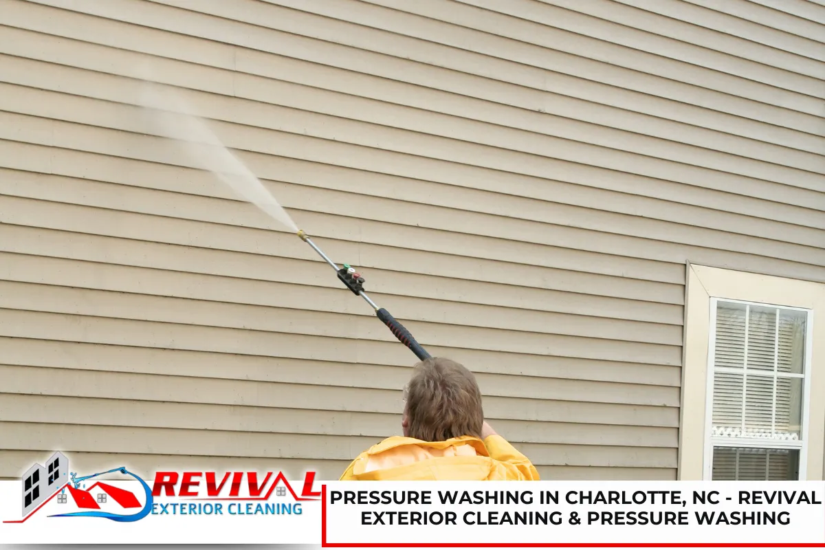 Pressure Washing in Charlotte, NC - Revival Exterior Cleaning & Pressure Washing