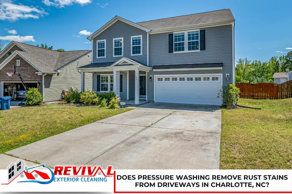 Does Pressure Washing Remove Rust Stains From Driveways in Charlotte, NC