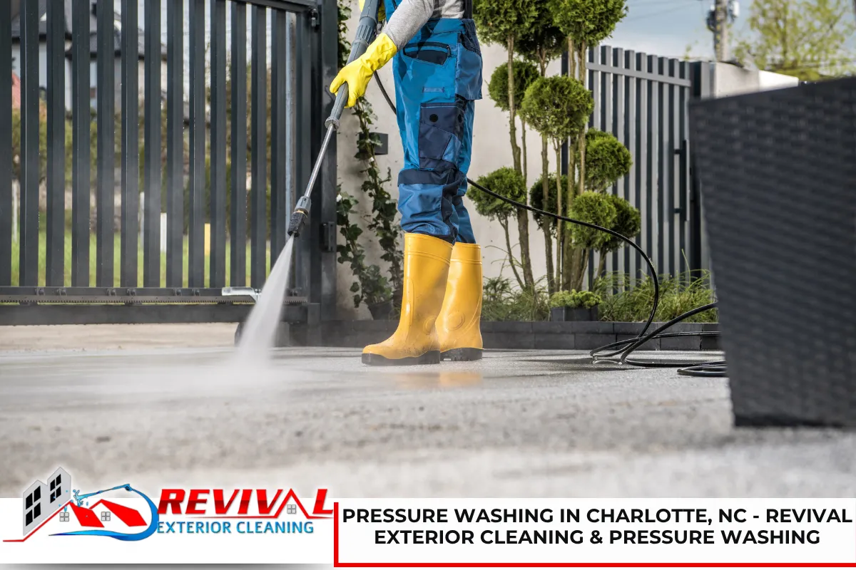 Pressure Washing in Charlotte, NC - Revival Exterior Cleaning & Pressure Washing