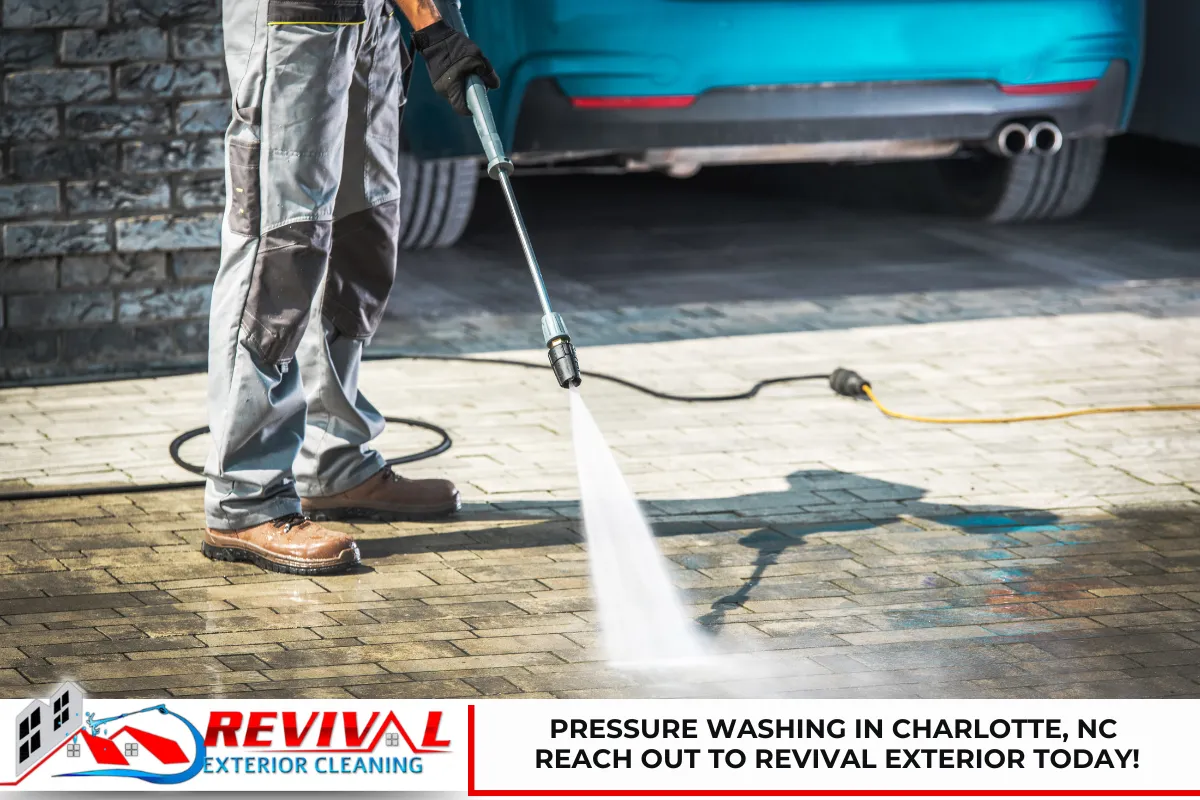 Pressure Washing in Charlotte, NC - Reach out to Revival Exterior Today!