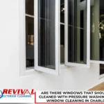 Are There Windows That Should Not Be Cleaned With Pressure Washing? Tips for Window Cleaning in Charlotte, NC