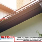 How Do Professionals Clean Gutters Quickly? Insights From Gutter Cleaning Experts in Charlotte, NC